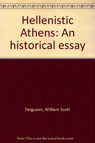 Stock image for Hellenistic Athens: An historical essay for sale by Arundel Books