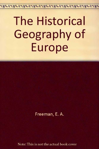 Stock image for The Historical Geography of Europe for sale by Irish Booksellers