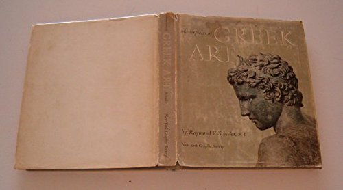 Imagen de archivo de Masterpieces of Greek Art a la venta por ThriftBooks-Atlanta