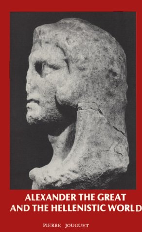 Stock image for Alexander the Great and the Hellenistic World: Macedonian Imperialism and the Hellenization of the East for sale by HPB-Diamond