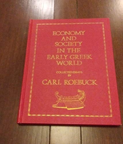 Stock image for Economy and Society In the Early Greek World : Collected Essays for sale by Better World Books: West