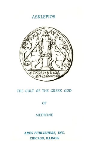 9780890052778: Asklepios: The Cult of the Greek God of Medicine