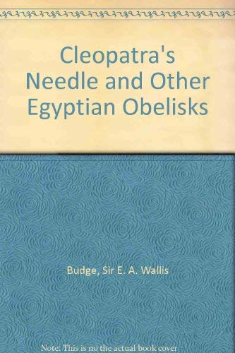 Imagen de archivo de Cleopatra's Needle and Other Egyptian Obelisks a la venta por Aardvark Rare Books