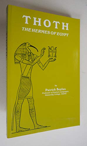 Beispielbild fr Thoth the hermes of Egypt. A study of some aspects of theological thought in ancient Egypt. (Nachdruck der Ausgabe London 1922). zum Verkauf von Matthaeus Truppe Antiquariat