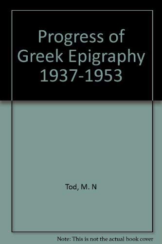 Imagen de archivo de PROGRESS OF GREEK EPIGRAPHY 1937-1953 a la venta por Ancient World Books