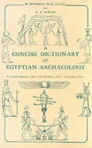 Imagen de archivo de Concise Dictionary of Egyptian Archaeology: A Handbook for Students and Travellers a la venta por HPB-Ruby