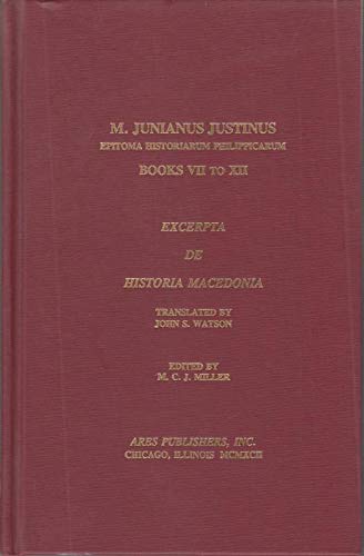 9780890054109: Epitoma Historiarum Philippicarum : Books VII to XII : Excerpta De Historia