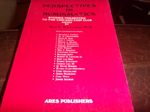 Imagen de archivo de Perspectives in Numismatics: Studies Presented to the Chicago Coin Club a la venta por Prior Books Ltd