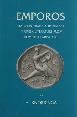 Imagen de archivo de Emporos, Data on Trade and Trader in Greek Literature from Homer to Aristotle a la venta por Books From California