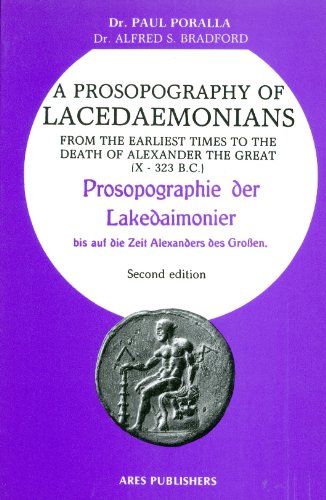 Stock image for A PROSOPOGRAPHY OF LACEDAEMONIANS From the Earliest Times to the Death of Alexander the Great (X - 323 B. C. ) / Prosopographie Der Lakedaimonier Bis Auf Die Zeit Alexanders Des Groen for sale by Ancient World Books