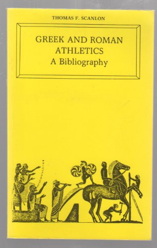 9780890055229: Greek and Roman Athletics: A Bibliography, with Introduction, Commentary, and Index