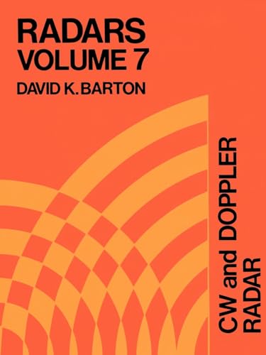 Radars: Cw and Doppler Radar (Artech Radar Library) (9780890060759) by Barton, David K