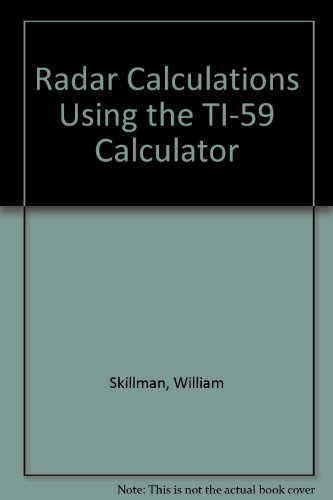Radar calculations using the TI-59 programmable calculator - William A Skillman