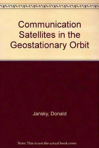 9780890061152: Communication Satellites in the Geostationary Orbit