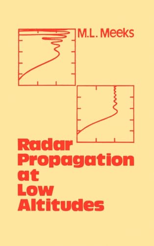 Radar Propagation at Low Altitudes (Hardback) - M.L. Meeks