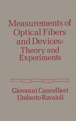 Beispielbild fr Measurement of Optical Fibers and Devices: Theory and Experiments zum Verkauf von St Vincent de Paul of Lane County