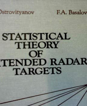 Imagen de archivo de Statistical Theory of Extended Radar Targets R.V. Ostrovityanov; F.A. Basalov; William F. Barton and David K. Barton a la venta por GridFreed