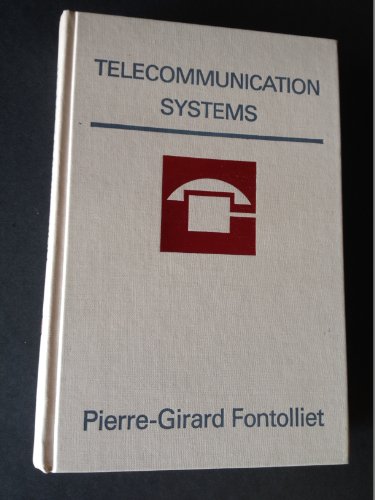 Telecommunication Systems (Telecommunications Library) - Pierre-Gerard Fontolliet