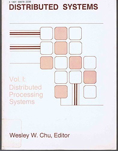 Stock image for Distributed Processing Systems, Volume I (Distributed Systems) for sale by GA Division, SCV