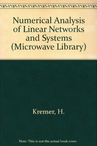 9780890062326: Numerical Analysis of Linear Networks and Systems (Artech House Microwave Library) (English and German Edition)