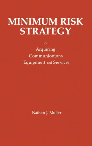 Stock image for Minimum Risk Strategy for Acquiring Communications Equipment and Service for sale by Zubal-Books, Since 1961