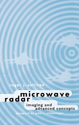 Microwave Radar: Imaging and Advanced Processing (Artech House Radar Library (Hardcover)) - Roger J. Sullivan