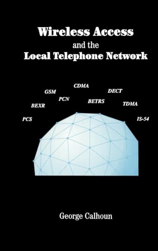 Imagen de archivo de Wireless Access and the Local Telephone Network (Telecommunications Library) a la venta por Wonder Book
