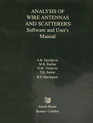 Analysis of Wire Antennas and Scatterers: Software and User's Manual (9780890064054) by Djordjevic, Antonije R.; Bazdar, Miodrag B.; Vitosevic, G. M.; Sarkar, Tapan K.; Harrington, Roger F.