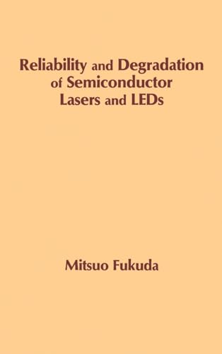Stock image for Reliability and Degradation of Semiconductor Lasers and LEDs (Optoelectronics Library) for sale by Irish Booksellers
