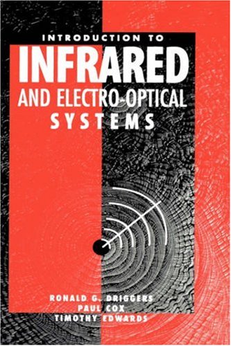 9780890064702: Introduction to Infrared and Electro-Optical Systems (Optoelectronics Library S.)