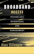 Beispielbild fr Broadband Access Technology, Interfaces and Management (Artech House Telecommunications Library) zum Verkauf von Books From California