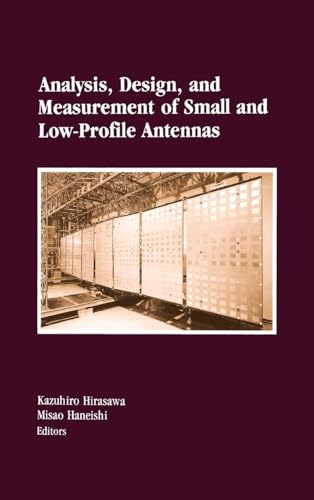 9780890064863: Analysis, Design, and Measurement of Small and Low-Profile Antennas (Antenna library)