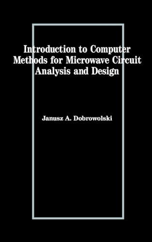 

Introduction to Computer Methods for Microwave Circuit Analysis and Design