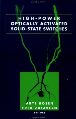 High-Powered Optically Activated Solid-State Switches (Artech House Optoelectronics Library)
