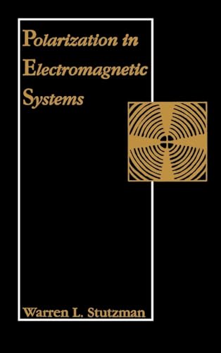 Stock image for Polarization in Electromagnetic Systems (Artech House Antenna Library) for sale by Front Cover Books