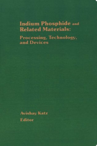 9780890065129: Indium Phosphide and Related Materials: Processing, Technology, and Devices (Materials Library S.)