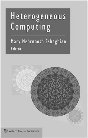 Stock image for Heterogeneous Computing (The Artech House Computer Science Library) for sale by PsychoBabel & Skoob Books