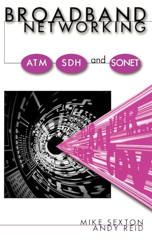 Beispielbild fr Broadband Networking ATM, Adh and SONET: ATM, SDH and SONET (Communications Engineering Library) zum Verkauf von WorldofBooks