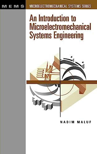 9780890065815: An Introduction to Microelectromechanical Systems Engineering (Microelectromechanical Systems S.)