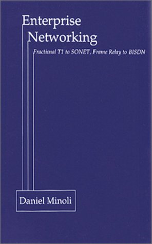 Beispielbild fr Enterprise Networking: Fractional T1 to SONET, Frame Relay to BISDN zum Verkauf von Wonder Book