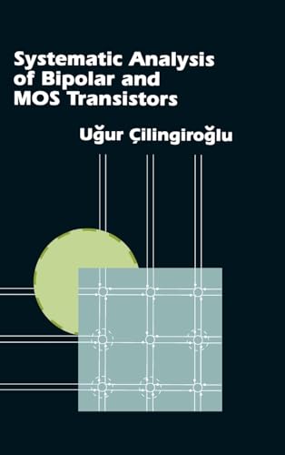 Systematic Analysis of Bipolar and Mos Transistors (Materials Science Library)