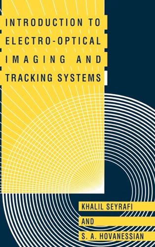 9780890066720: Introduction to Electro-Optical Imaging and Tracking Systems (Optoelectronics Library S.)