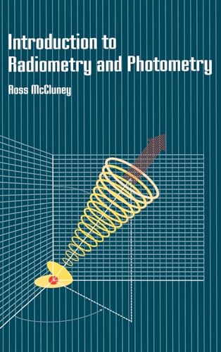 9780890066782: Introduction to Radiometry and Photometry