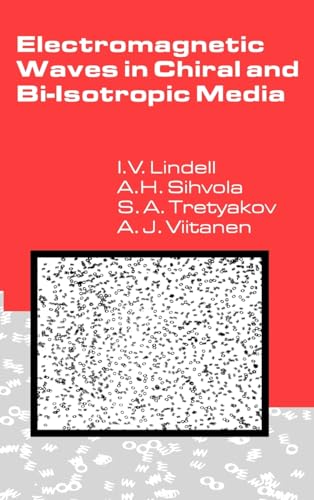 9780890066843: Electromagnetic Waves in Chiral and Bi-Isotropic Media