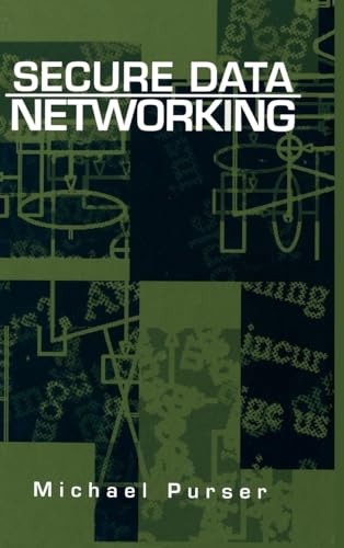 9780890066928: Secure Data Networking (Artech House Optoelectronics Library)