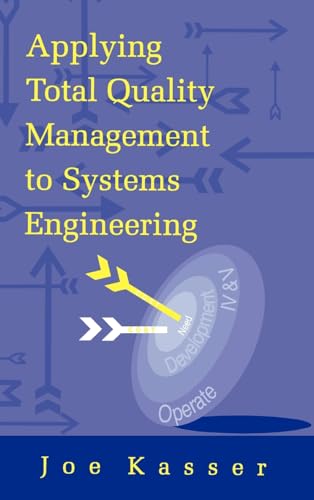 9780890067673: Applying Total Quality Management to Systems Engineering (Artech House Professional Development & Technology Management Library)