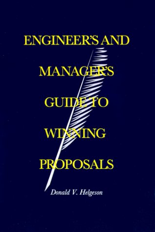 Imagen de archivo de Engineer's and Manager's Guide to Winning Proposals (Professional Development Library) a la venta por SecondSale
