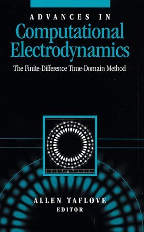 Imagen de archivo de Advances in Computational Electrodynamics: The Finite-Difference Time-Domain Method a la venta por Ammareal