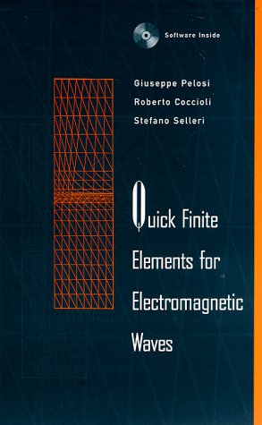9780890068489: Quick Finite Elements for Electromagnetic Waves (Antennas & Propagation Library: Electromagnetics S.)