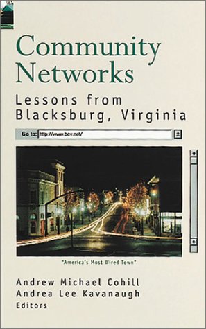 Beispielbild fr Community Networks : Lessons from Blacksburg, Virginia zum Verkauf von Better World Books